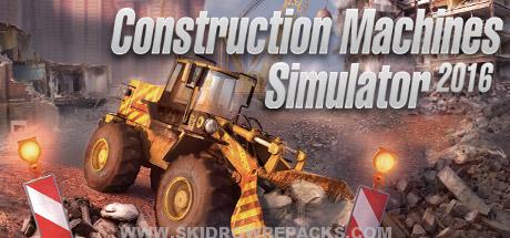 Construction Machines Simulator 2016 Cracked SKIDROW
