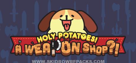 Holy Potatoes A Weapon Shop Build 20150725 Full Version