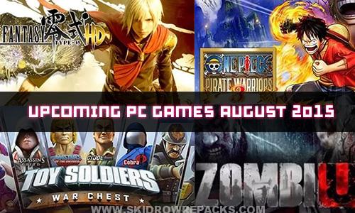 Upcoming PC Games August 2015