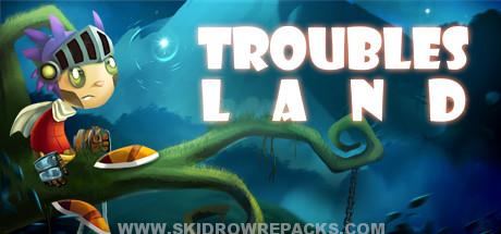 Troubles Land Full Version