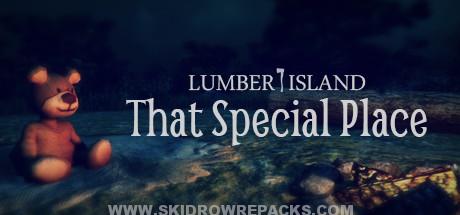 Lumber Island – That Special Place Full Version