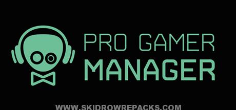 Pro Gamer Manager Full Version