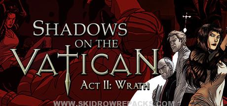 Shadows on the Vatican Act II Wrath Full Version