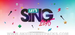 Let's Sing 2016 Free Download