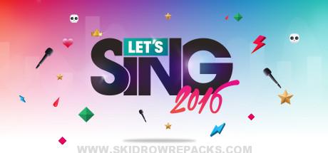 Let’s Sing 2016 Free Download