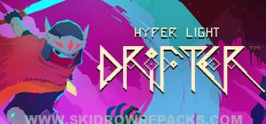 Hyper Light Drifter Full Version