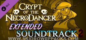 Crypt of the NecroDancer Extended Soundtrack 2 Full Version