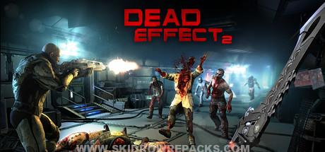 Dead Effect 2 Full Version