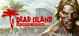 Dead Island Definitive Edition Full Version