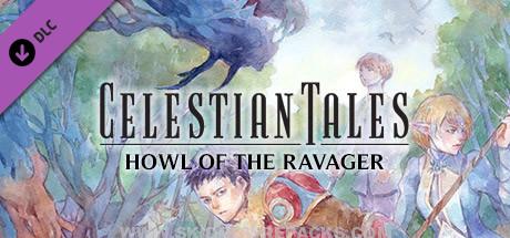 Celestian Tales Old North – Howl of the Ravager Full Version