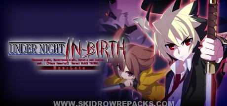 UNDER NIGHT IN-BIRTH Exe:Late Full Version