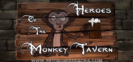 Heroes of the Monkey Tavern Full Version