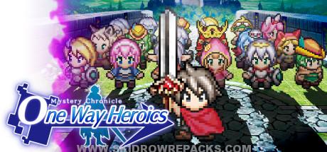 Mystery Chronicle One Way Heroics Full Version