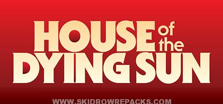 House of the Dying Sun Free Download