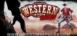 Western 1849 Reloaded Free Download