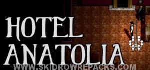 Hotel Anatolia Full Version