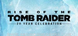 Rise of the Tomb Raider 20 Year Celebration Full Version