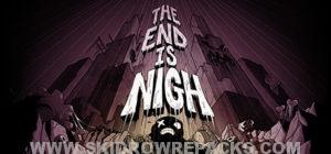 The End Is Nigh Full Version