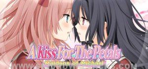 A Kiss For The Petals – Maidens of Michael Free Download
