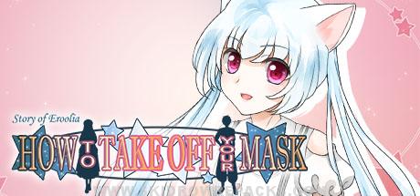 How to Take Off Your Mask Free Download