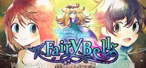 Mhakna Gramura and Fairy Bell Free Download