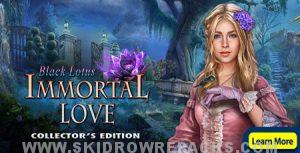 Immortal Love: Black Lotus Collector’s Edition Free Download