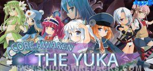 Core Awaken ~The Yuka~ Full Version