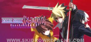 UNDER NIGHT IN-BIRTH Exe:Late[st] Full Version