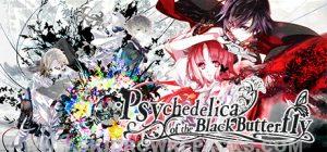 Psychedelica of the Black Butterfly Full Version (English Visual Novel)