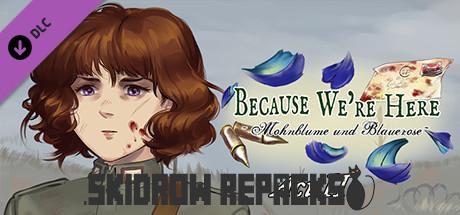 Because We’re Here – Act II Full Version