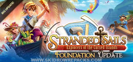 Stranded Sails – Explorers of the Cursed Islands The Foundation Free Download