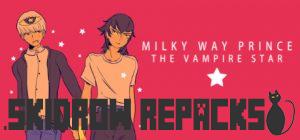 Milky Way Prince – The Vampire Star Free Download