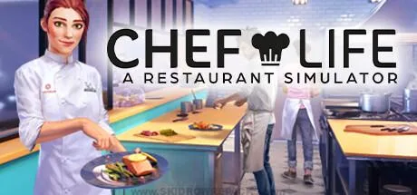 Chef Life - A Restaurant Simulator Free Download