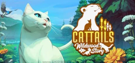 Cattails - Wildwood Story Free Download