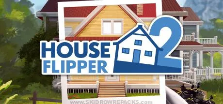 Game House Flipper 2 v31.12.2023 Free Download